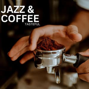 Tasteful - Jazz & Coffee