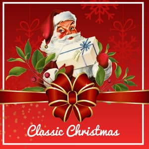 Classic Christmas - Christmas 2018