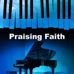 Praising Faith - Instrumental Christian Songs