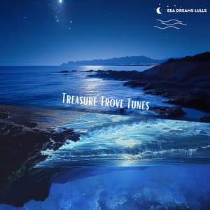 Treasure Trove Tunes: Pirate Legends and Music Box Melodies - Sea Dreams Lulls