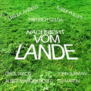 Nachricht Vom Lande - Friedrich Gulda