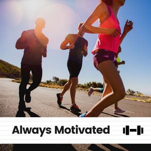 Always Motivated - Workout Music