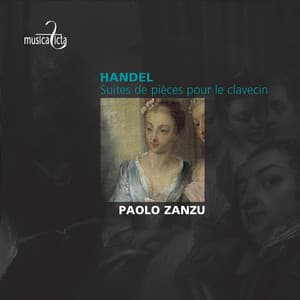 Handel: Suites de pièces pour le clavecin - George Frideric Handel
