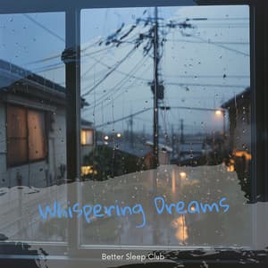 Whispering Dreams - Better Sleep Club