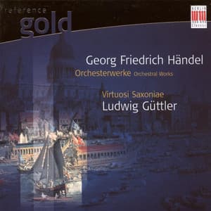 Händel: Orchestral Works - George Frideric Handel