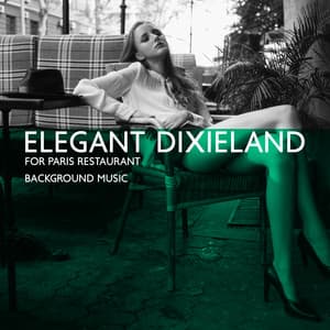 Elegant Dixieland for Paris Restaurant Background Music: Evening with Jazz, Dinner with Romantic Dixieland and Retro Atmosphere - Paris Restaurant Piano Music Masters