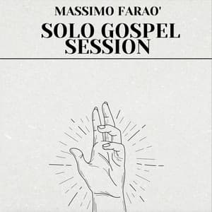Solo Gospel Session - Massimo Faraò