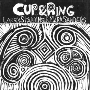 Cup & Ring - Larry Stabbins
