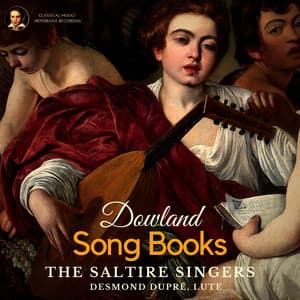Dowland: Song Books by The Saltire Singers - John Dowland