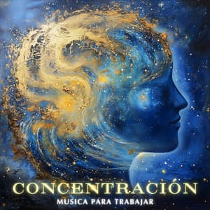 Sonidos de Concentración para ETrabajar - Concentración Música para Trabajar