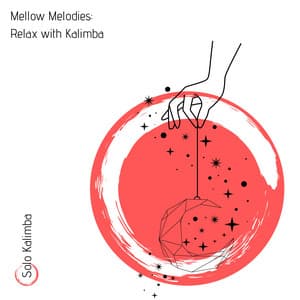 Mellow Melodies: Relax with Kalimba - Solo Kalimba