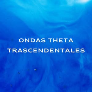 Ondas Theta Trascendentales - Contacto Binaural