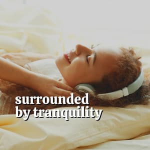 Surrounded by Tranquility - Binaural Beat Brainwave Subliminal Systems