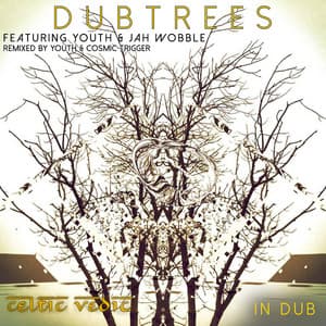 Celtic Vedic In Dub - Dub Trees