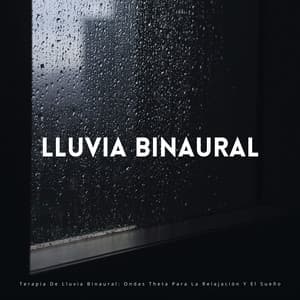 Terapia De Lluvia Binaural: Ondas Theta Para La Relajación Y El Sueño - Sonido de lluvia ricky