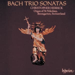Bach: The 6 Trio Sonatas - Johann Sebastian Bach