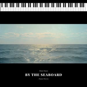 By the Seaboard - Piano Waves