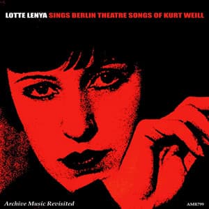 Lotte Lenya Sings Berlin Theatre Songs - Lotte Lenya