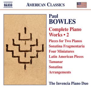 Bowles: Complete Piano Works, Vol. 2 - Paul Bowles