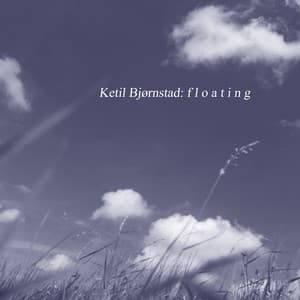 Floating - Ketil Bjørnstad