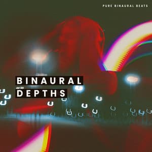 Binaural Depths - Pure Binaural Beats