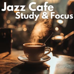 Coffeehouse Jazz for Deep Focus: Piano Music for Studying & Mental Clarity - Jazz Cafe Study and Focus