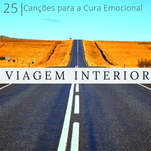 Viagem Interior - 25 Canções Relaxantes para a Cura Emocional, Guitarra - Força e Equilíbrio