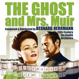 The Ghost and Mrs. Muir - The 20th Century-Fox Studio Orchestra