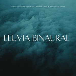 Sueño Para El Descanso: Lluvia Binaural Y Ondas Theta Para El Sueño - Música para dormir profundo Delta Binaural 432 Hz
