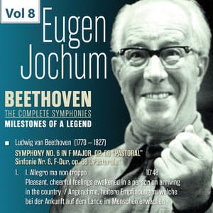 Milestones of a Legend: Eugen Jochum, Vol. 8 - Ludwig van Beethoven