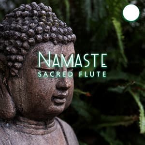 Namaste Sacred Flute: Quiet Awareness, Meditation Yogini & Spiritual Longing - Namaste Yoga Relaxation