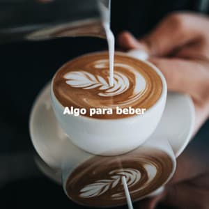 Algo para beber - Soft Alternative Lounge Jazz