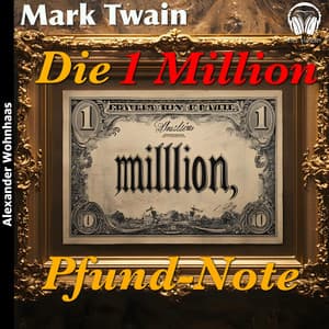 Die 1 Million Pfund Note - Alexander Wohnhaas