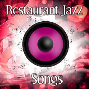 Restaurant Jazz Songs – Simple Jazz, Romantic Piano Jazz, Gentle Music, Jazz at Mindnight - Restaurant Music Songs