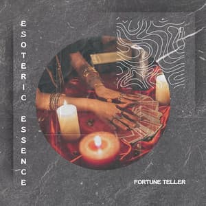 Fortune Teller - Esoteric Essence