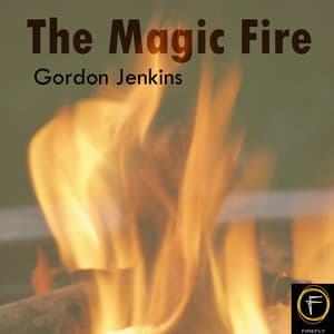 The Magic Fire - Gordon Jenkins