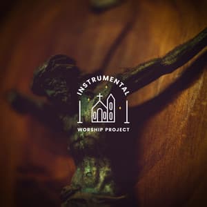 Instrumental Calming Mix - Instrumental Worship Project