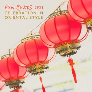 New Years 2021 Celebration in Oriental Style - Oriental New Age Lounge