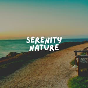 Serenity Nature - Life Sounds Nature