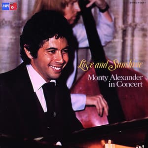 Love and Sunshine - Monty Alexander
