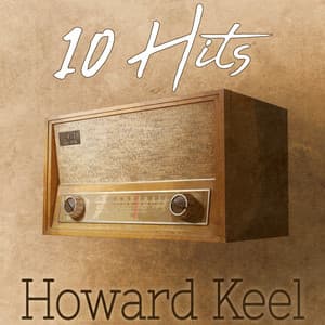 10 Hits of Howard Keel - Howard Keel