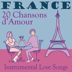 France -20 Chansons d'Amour - Chansons d'amour