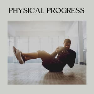 Physical Progress - Treadmill Workout Music