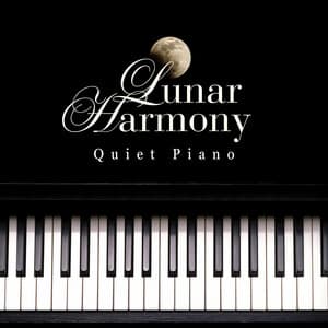 Lunar Harmony: Peaceful Piano - Quiet Piano