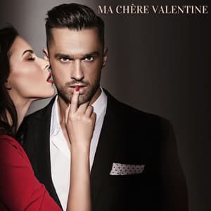Ma chère Valentine: Ballades de jazz sexy, Musique romantique lounge chic - Jazzy Romantique
