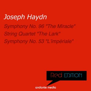 Red Edition - Haydn: Symphony No. 96 "The Miracle" & Symphony No. 53 "L'impériale" - Joseph Haydn