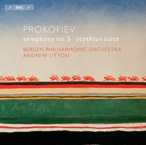 Prokofiev: Symphony No. 5 & Scythian Suite - Sergei Prokofiev