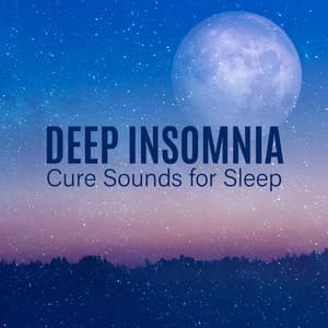 Deep Insomnia Cure Sounds for Sleep - Sleepy Music Zone