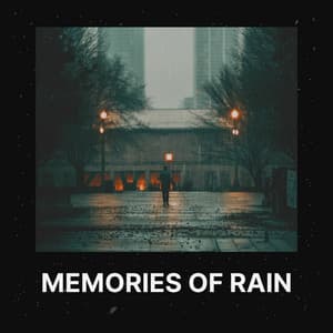 Memories of Rain - Rain FX