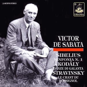 De Sabata Conducts Sibelius, Kodály, Stravinsky - Victor de Sabata